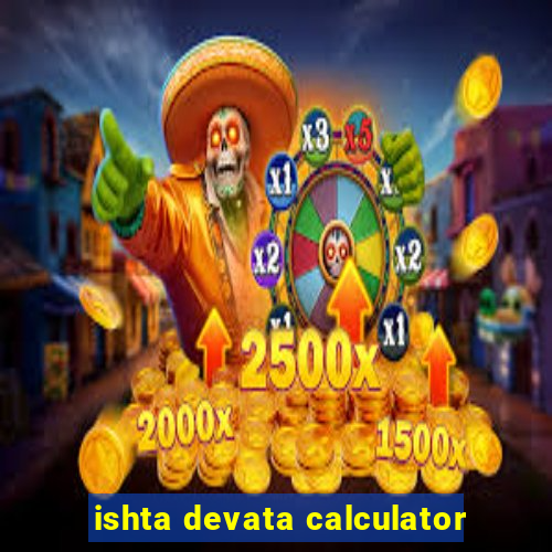 ishta devata calculator